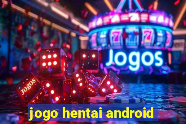 jogo hentai android